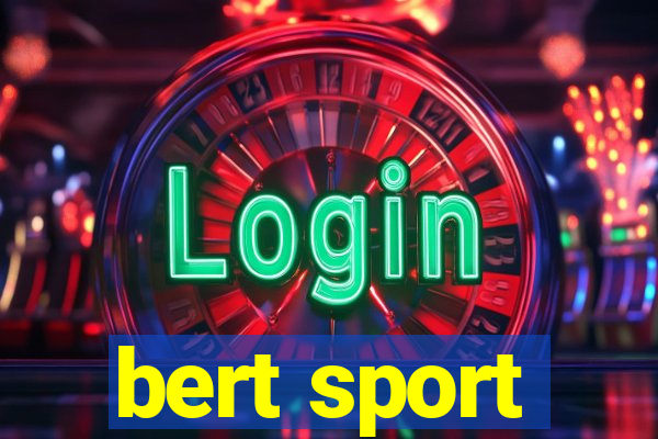 bert sport